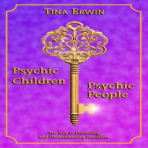 Psychic Children, Psychic People by Tina Erwin episode artwork