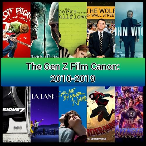 Couverture de The Gen Z Film Canon: Part 3-2010-2019