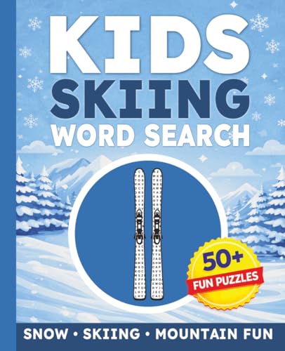 Kids Skiing Word Search Puzzle Book: 50+ Skiing Word Search Puzzles About Snow, Mountains, Ski Gear, Resorts, Winter Sports & Outdoor Adventures | Fun Skiing Activity Book for Kids Ages 6–12