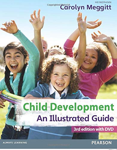 Child Development, An Illustrated Guide 3rd edition with DVD: Birth to 19 years