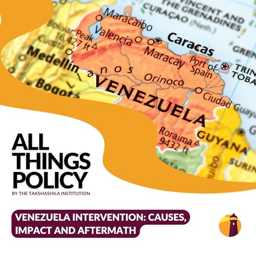 Venezuela Intervention: Causes, Impact and Aftermath Podcast Por  arte de portada