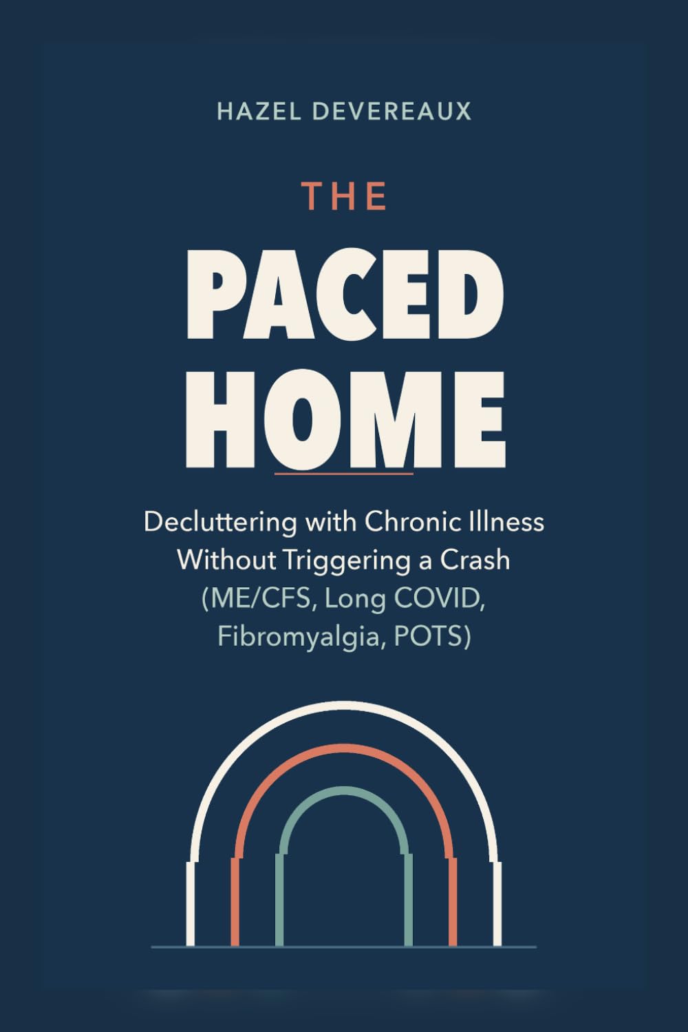 The Paced Home: Decluttering with Chronic Illness Without Triggering a Crash (ME/CFS, Long COVID, Fibromyalgia, POTS)