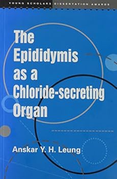 Paperback The Epididymis as a Chloride-Secreting Organ Book