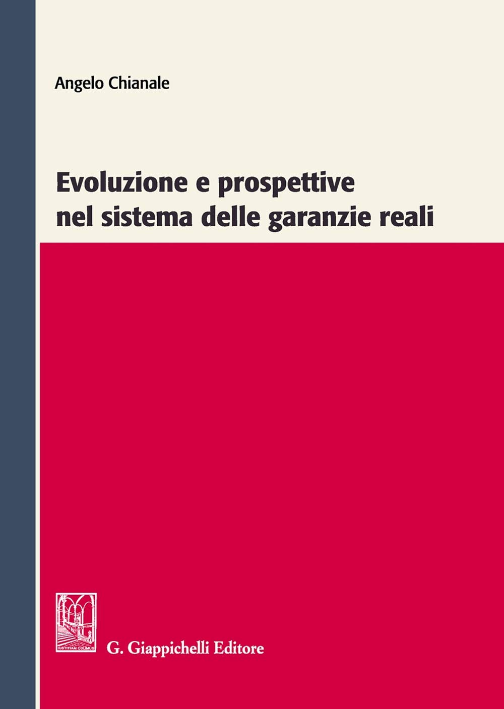 Evoluzione E Prospettive Nel Sistema Delle Garanzie Reali - 4