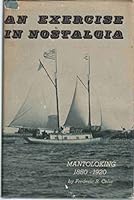 An Exercise in Nostalgia: Mantoloking 1880-1920 B01E1N6OT2 Book Cover