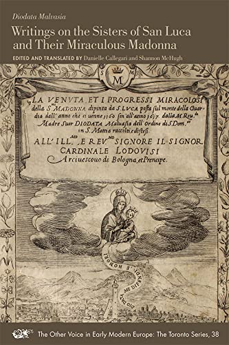 Buy Diodota Malvasia: Writings on the Sisters of San Luca and Their Miraculous Madonna — BookShops.in