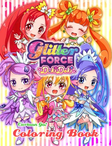 Glitter Force Doki Doki Coloring Book: ãƒ‰ã‚­ãƒ‰ã‚­ï¼ãƒ—ãƒªã‚­ãƒ¥ã‚¢ DokiDoki PreCure Vivid Illustrations For Your Favorite Characters, Summer Time Activity, For Teens And Adults