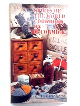 Paperback Spices of the World Cookbook (Prepared and tested my Mary Collins in the kitchens of McCormick) Book