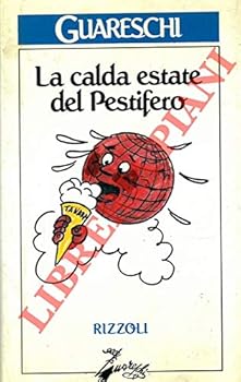 La calda estate del pestifero