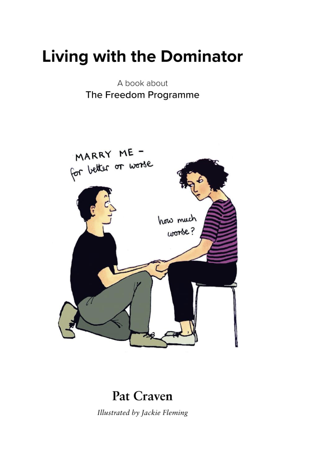 Living with the Dominator: A book about The Freedom Programme