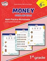 Money. Coins and bills: Math practice worksheets for 1-st graders (6 years old) (Workbook Math 1st Grade) B0BHTKCJD9 Book Cover