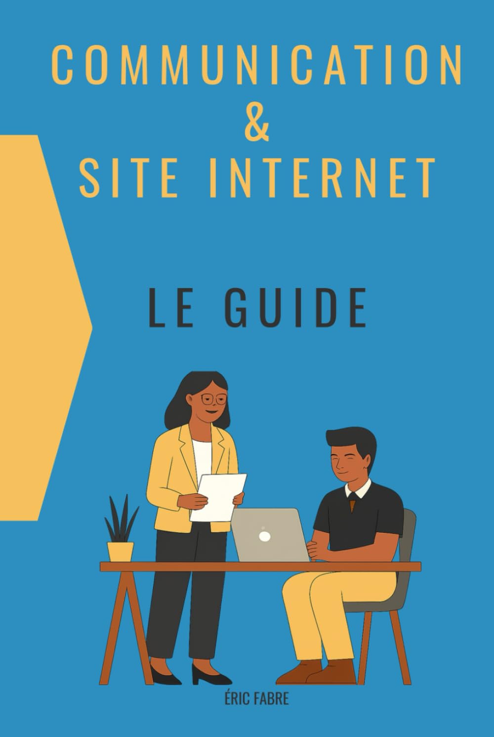 Communication & Site internet - Le guide: Écoute et conseils, sont le cœur de mon processus au service de l’entreprise et de son image de marque.