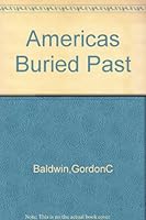 America's Buried Past B000J6GNOC Book Cover