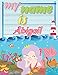My Name is Abigail: Personalized Primary Tracing Book / Learning How to Write Their Name / Practice Paper Designed for Kids in Preschool and Kindergarten