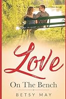Love On The Bench 1386056413 Book Cover