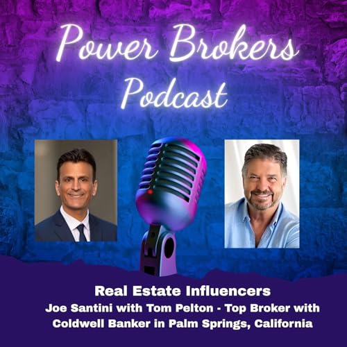 Episode #14 - Tom Pelton - Top Broker for Coldwell Banker in Palm Springs, California