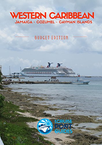 Western Caribbean Box Set: eCruise Port Guide (Budget Edition Book 3)