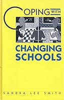 Coping With Changing Schools (Coping) 0823916022 Book Cover