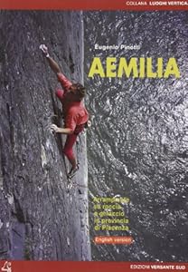Vedi scheda su Amazon Aemilia. Arrampicate su roccia e ghiaccio in provincia di Piacenza