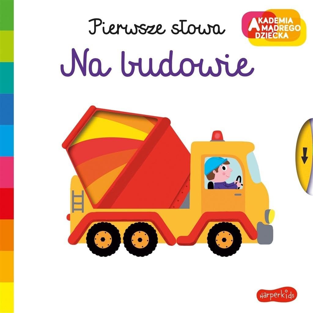 NA BUDOWIE. AKADEMIA MĄDREGO DZIECKA. PIERWSZE SŁO