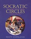 Socratic Circles: Fostering Critical and Creative Thinking in Middle and High School