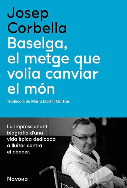 Portada de Baselga, el metge que volia canviar el món