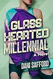 Glass Hearted Millennial