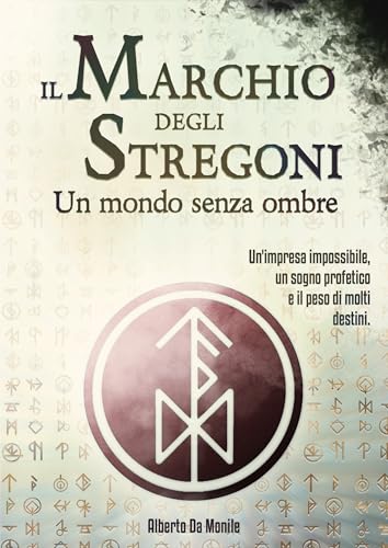 Il Marchio degli Stregoni: un mondo senza ombre
