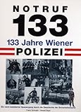Cover zum Buch 133 Jahre Wiener Polizei