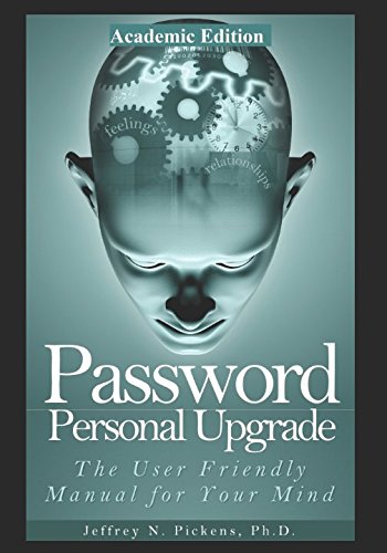 Password Personal Upgrade Academic Edition Paperback: The User-Friendly Manual for Your Mind (Password for Your Mind)
