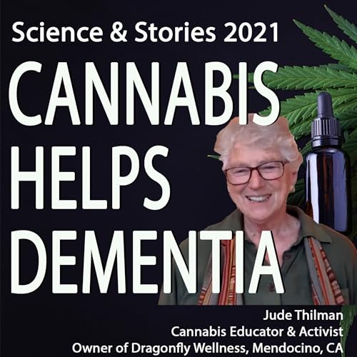 Jude Thilman, Cannabis Educator, Activist & Owner of Dragonfly Wellness, Mendocino, CA