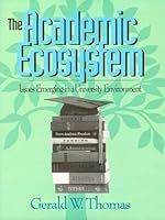 The academic ecosystem: Issues emerging in a university environment 188914701X Book Cover