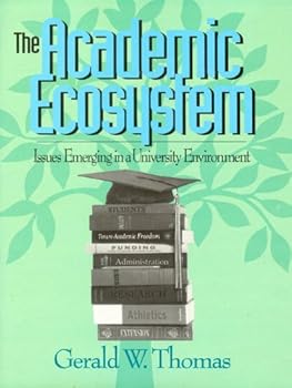 Hardcover The academic ecosystem: Issues emerging in a university environment Book