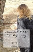 Ancestral Witch The Beginning 1481250973 Book Cover