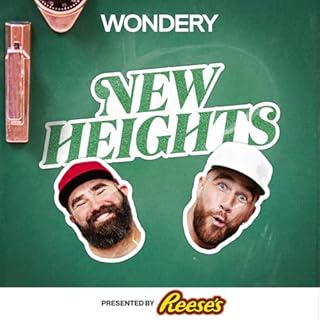 New Heights with Jason & Travis Kelce Audiobook By Wondery cover art