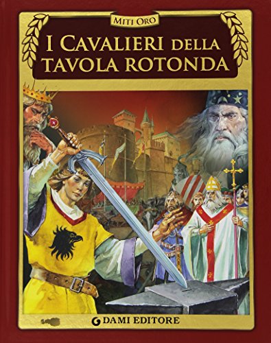 I cavalieri della Tavola rotond