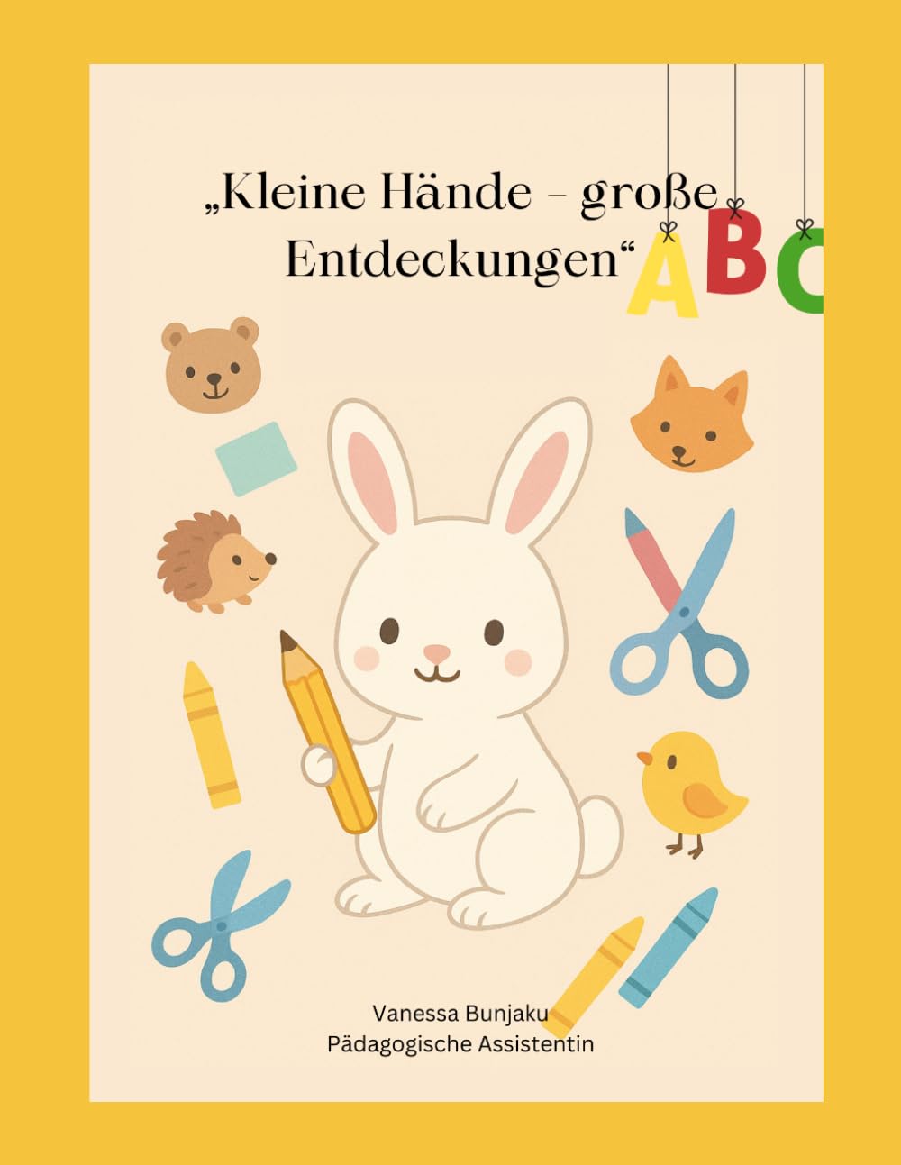 Kleine Hände – große Entdeckungen: Mein erstes Mitmachbuch