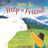 How to Help a Friend