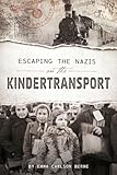 Escaping the Nazis on the Kindertransport (Encounter: Narrative Nonfiction Stories)