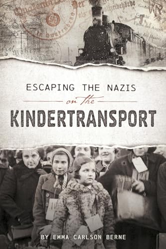 Escaping the Nazis on the Kindertransport (Encounter: Narrative Nonfiction Stories)