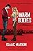 Warm Bodies: A Novel (The Warm Bodies Series Book 1)