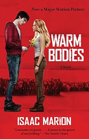 Warm Bodies: A Novel (The Warm Bodies Series Book 1)