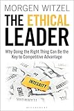 Image of The Ethical Leader: Why Doing the Right Thing Can Be the Key to Competitive Advantage