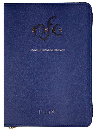 La Bible Nouvelle Français courant - Bleue, souple, luxe, tranches or, similicuir, glissière, sans les deutérocanoniques