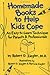 Homemade Books to Help Kids Cope: An Easy-to-Learn Technique for Parents & Professionals