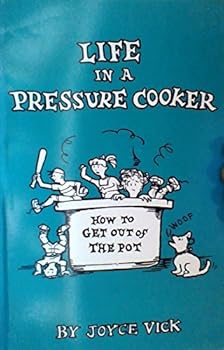Paperback Life in a Pressure Cooker [Unknown] Book