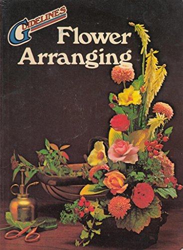 Flower Arranging (Guidelines S) 035606025X Book Cover