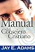 Manual del consejero cristiano (Spanish Edition)