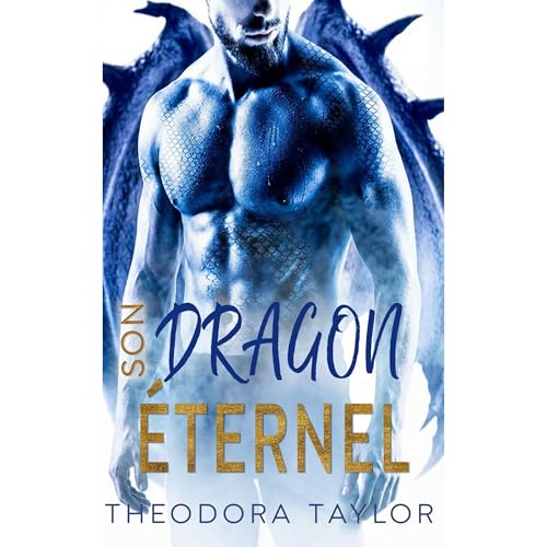 Son dragon &eacute;ternel Audiolibro Por Theodora Taylor arte de portada