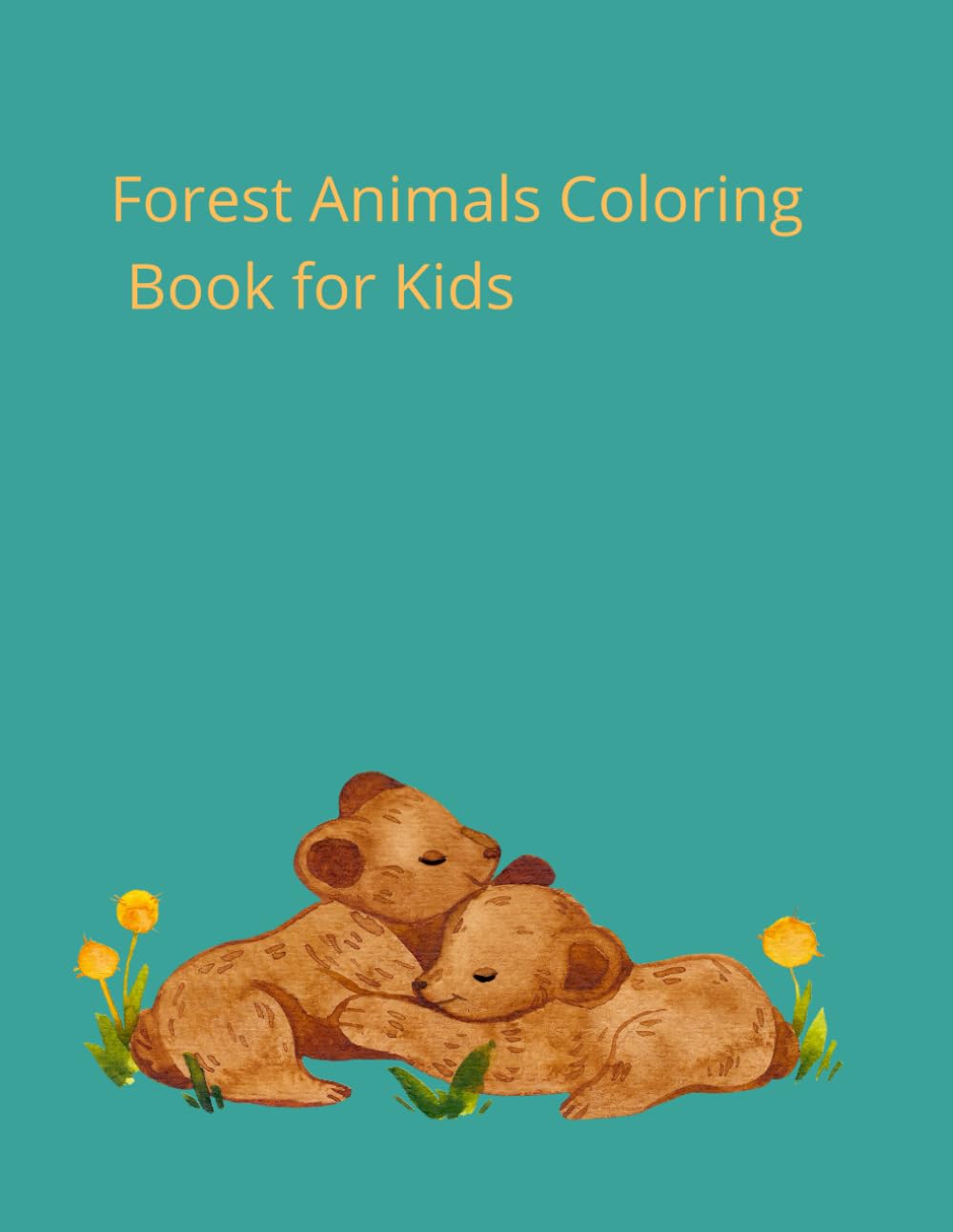 Forest Animals Coloring Book for Kids: Fun and Easy Woodland Animals Coloring Pages for Kids Ages 4-8